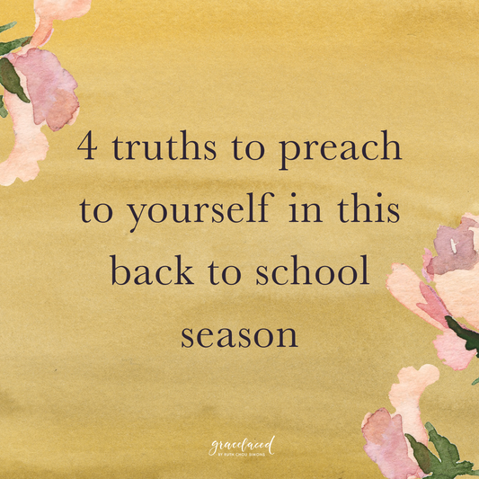 4 truths to preach to yourself in this back to school season