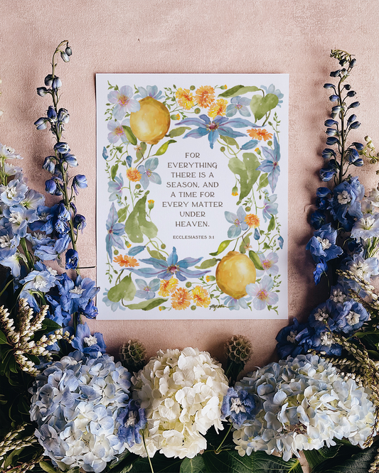 Ecclesiastes 3:1 | For Everything There Is A Season Print