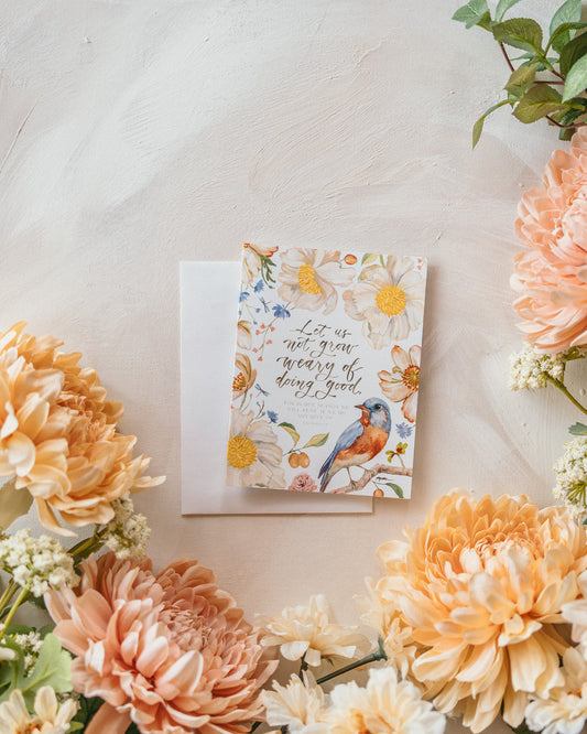 Galatians 6:9 | Let Us Not Grow Weary Notecard Set