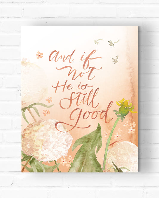 He Is Still Good Canvas