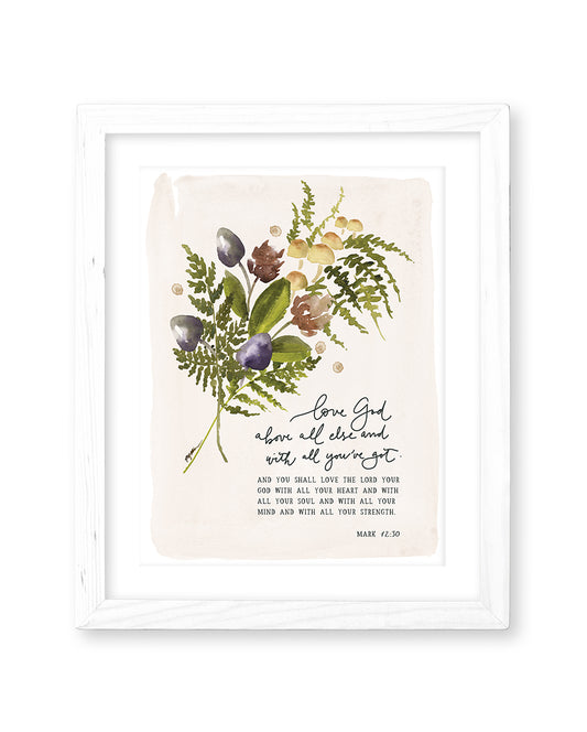 Mark 12:30 | Love God Print (Foundation 1)