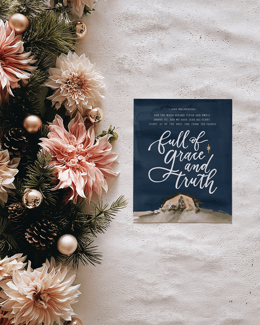 John 1:14 | Full of Grace and Truth Print