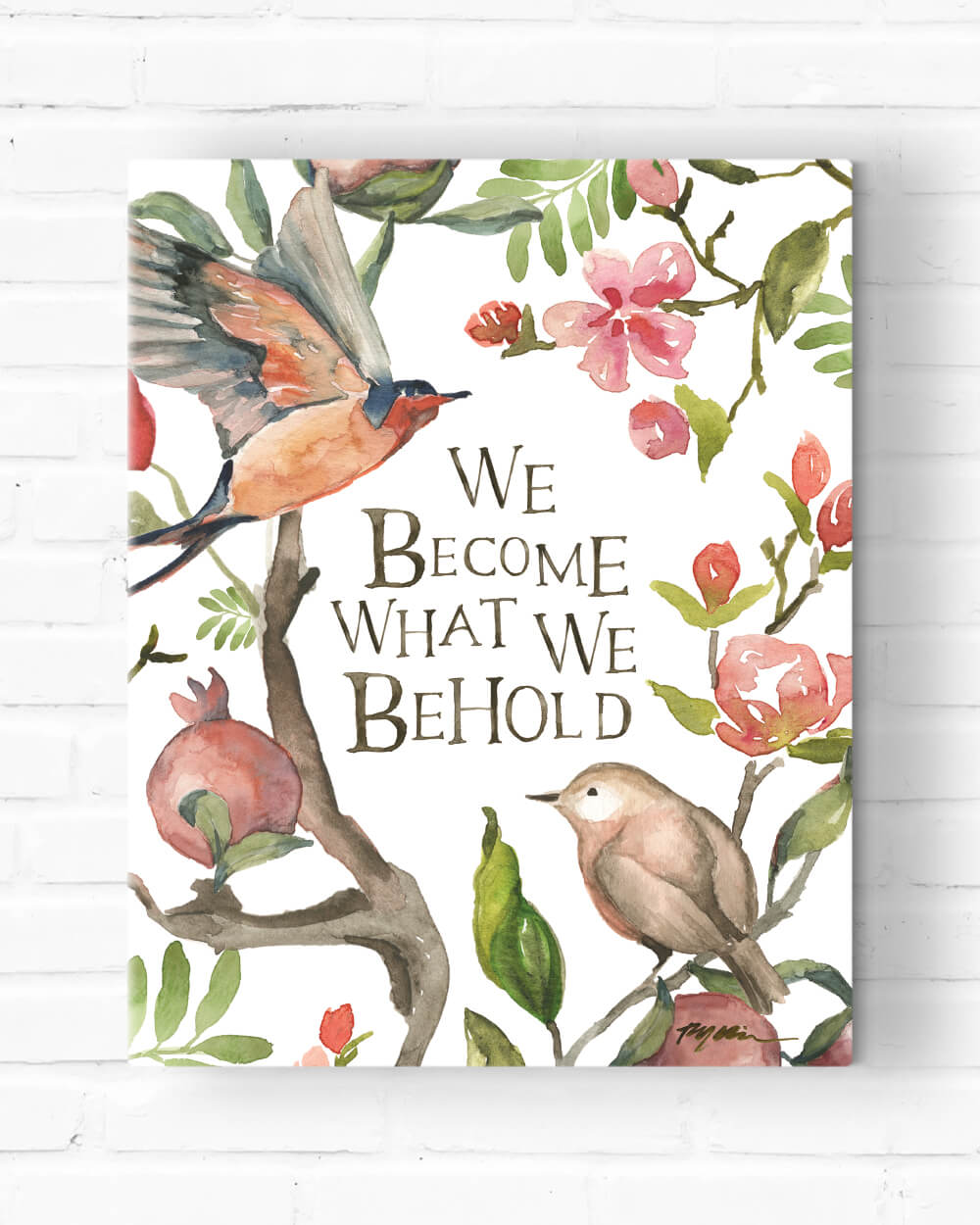 We Become What We Behold Canvas