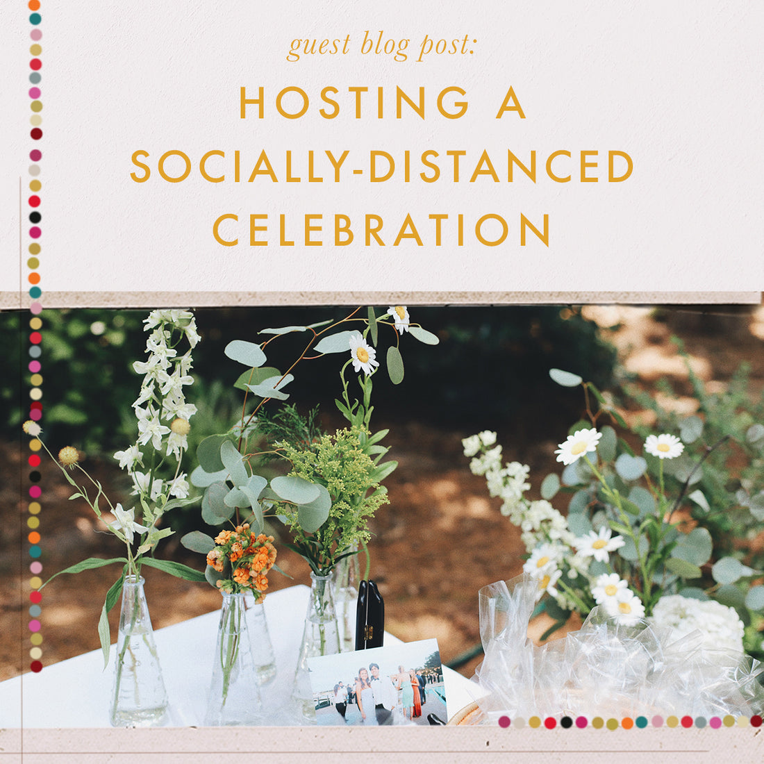 Hosting a Socially-Distanced Celebration