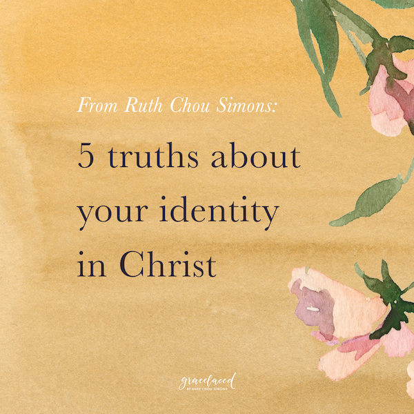 5 truths about your identity in Christ