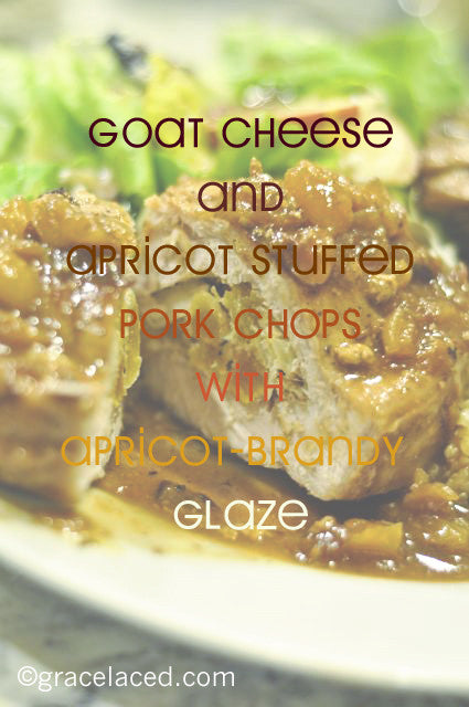 Goat Cheese and Apricot Stuffed Pork Chops with Apricot-Brandy Glaze