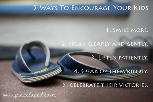 5 Ways To Encourage Your Kids