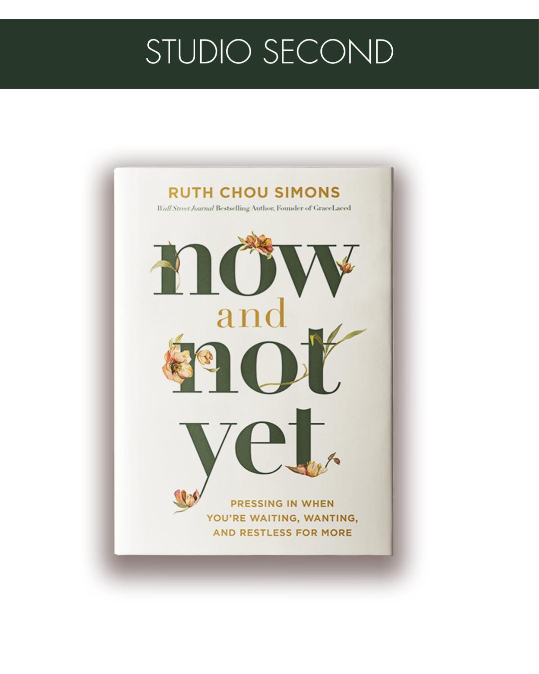 STUDIO SECONDS Now and Not Yet Book