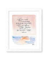 Do The Next Thing Print GraceLaced
