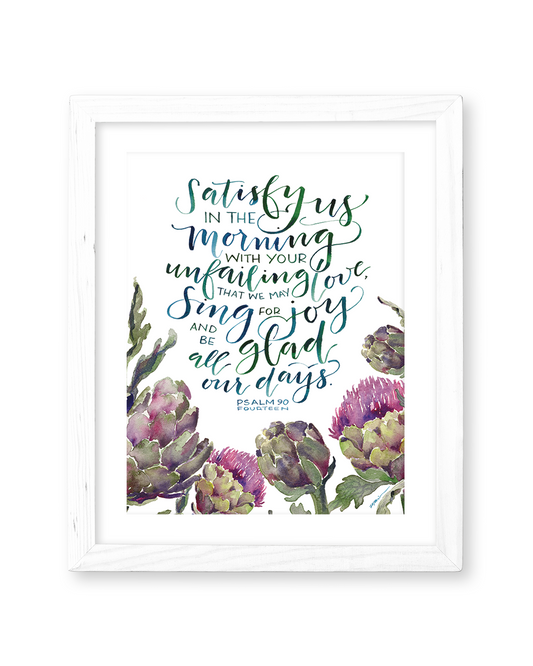 Satisfy Us in the Morning (White) Print