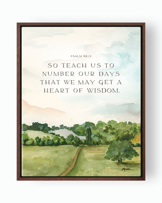 Teach Us To Number Our Days Canvas
