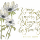 You Don't Have To Be Blooming To Be Growing Canvas